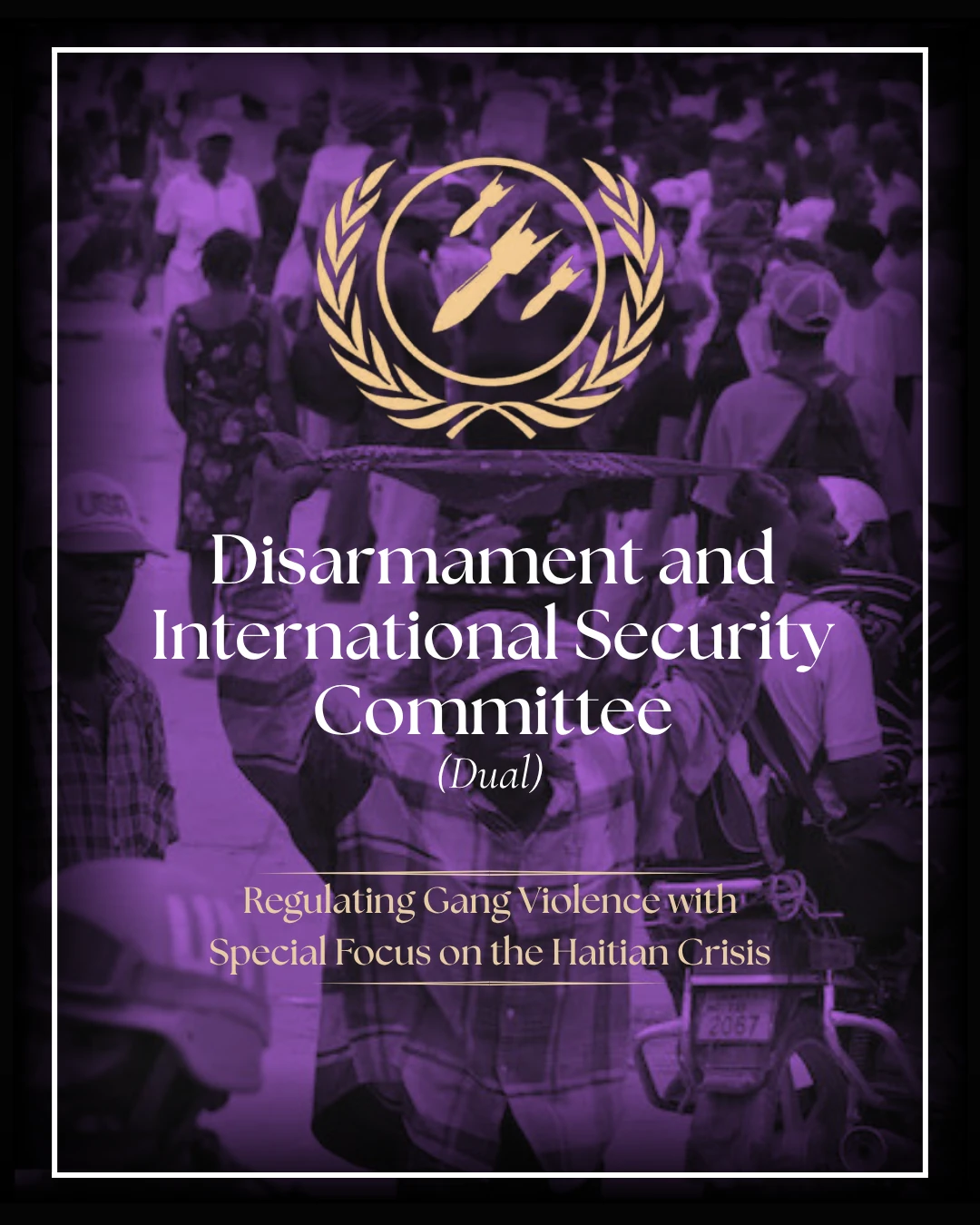 DISEC — Regulating Gang Violence with Special Focus on the Haitian Crisis.